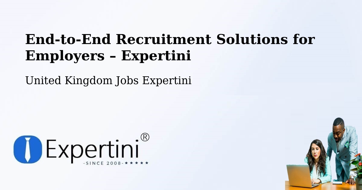 Recruitment Solutions for Employers – Ashurst - Ashurst, United Kingdom Jobs Expertini